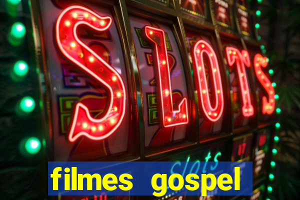 filmes gospel baseadas em fatos reais emocionantes